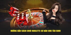 Hướng dẫn chơi roulette đổi thưởng online tại Soc88